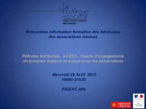 Rencontres information des bnvoles des associations lotoises Rforme