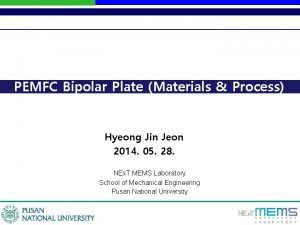 PEMFC Bipolar Plate Materials Process Hyeong Jin Jeon