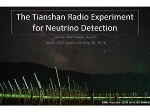 The Tianshan Radio Experiment for Neutrino Detection Olivier
