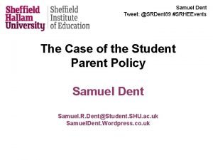 Samuel Dent Tweet SRDent 89 SRHEEvents The Case