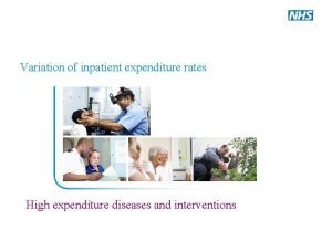 Variation of inpatient expenditure rates High expenditure diseases