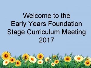 Welcome to the Early Years Foundation Stage Curriculum