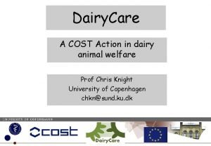 Dairy Care A COST Action in dairy animal