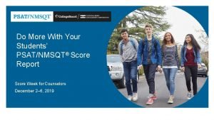 Do More With Your Students PSATNMSQT Score Report