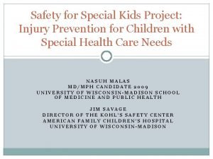Safety for Special Kids Project Injury Prevention for