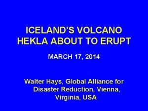 ICELANDS VOLCANO HEKLA ABOUT TO ERUPT MARCH 17