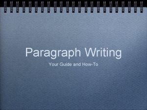Paragraph Writing Your Guide and HowTo Types of
