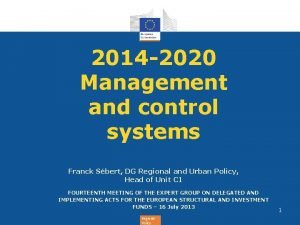 2014 2020 Management and control systems Franck Sbert