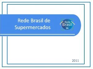 Rede brasil de supermercados