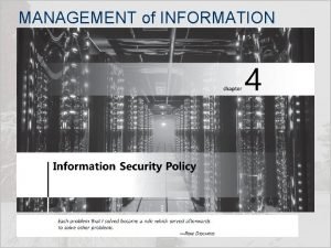 MANAGEMENT of INFORMATION SECURITY Fifth Edition Security Policy