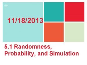 Randomness probability and simulation