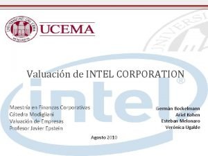 Valuacin de INTEL CORPORATION Maestra en Finanzas Corporativas