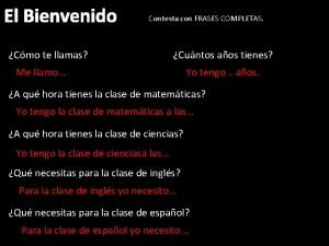 Contesta con frases completas answers