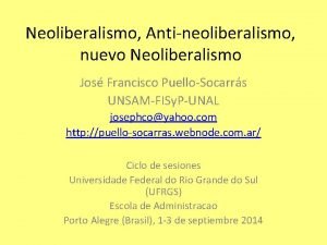 Neoliberalismo Antineoliberalismo nuevo Neoliberalismo Jos Francisco PuelloSocarrs UNSAMFISy