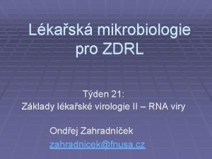 Lkask mikrobiologie pro ZDRL Tden 21 Zklady lkask