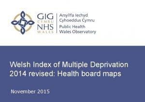 Welsh Index of Multiple Deprivation 2014 revised Health