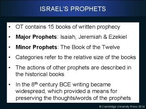 ISRAELS PROPHETS OT contains 15 books of written