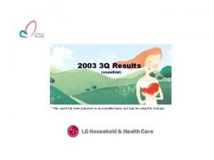 2003 3 Q Results unaudited This report has