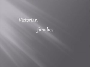 Victorian families Queen Victoria Alexandrina Victoria 24 May