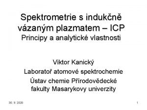 Spektrometrie s indukn vzanm plazmatem ICP Principy a