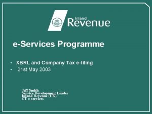 eServices Programme XBRL and Company Tax efiling 21