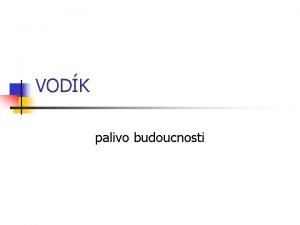 Vodík palivo budoucnosti