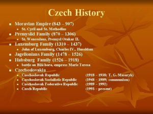 Czech History n Moravian Empire 843 907 n