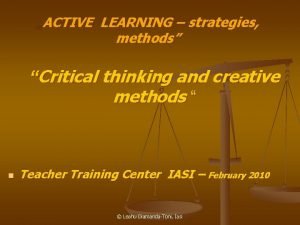 ACTIVE LEARNING strategies methods Critical thinking and creative