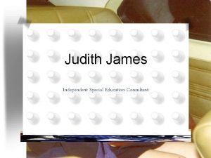 Judith james educational consultant