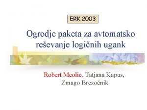 ERK 2003 Ogrodje paketa za avtomatsko reevanje loginih