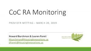 Co C RA Monitoring PROVIDER MEETING MARCH 20