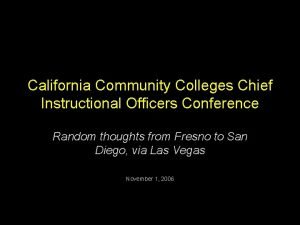 California community college chief instructional officers California community college chief instructional officers