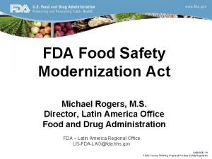 FDA Food Safety Modernization Act Michael Rogers M
