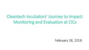 Cleantech Incubators Journey to Impact Monitoring and Evaluation