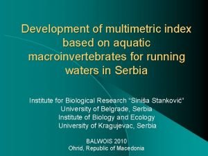 Development of multimetric index based on aquatic macroinvertebrates