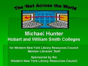 Michael Hunter Hobart and William Smith Colleges for