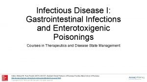 Infectious Disease I Gastrointestinal Infections and Enterotoxigenic Poisonings