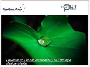 Proyectos en Puertos Americanos y su Estrategia Medioambiental