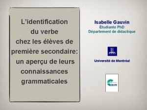 Lidentification du verbe Isabelle Gauvin tudiante Ph D