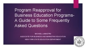 Program Reapproval for Business Education Programs A Guide