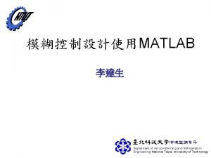 MATLAB Department of Airconditioning and Refrigeration Engineering National