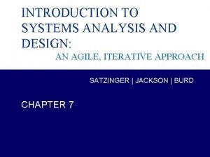 INTRODUCTION TO SYSTEMS ANALYSIS AND DESIGN AN AGILE