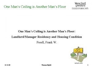 One mans ceiling is another mans floor One mans ceiling is another mans floor