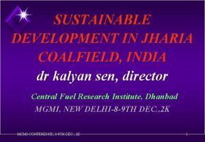 SUSTAINABLE DEVELOPMENT IN JHARIA COALFIELD INDIA dr kalyan