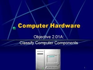 Computer hardware classification