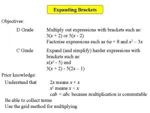 Multiply out brackets