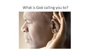 What is God calling you to The Presbytery