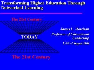 Transforming Higher Education Through Networked Learning The 21