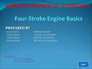 ARRDEKTA INSTITUTE OF TECHNOLOGY FourStroke Engine Basics PREPARED