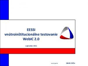 EESSI vntrointitucionlne testovanie Web IC 2 0 september